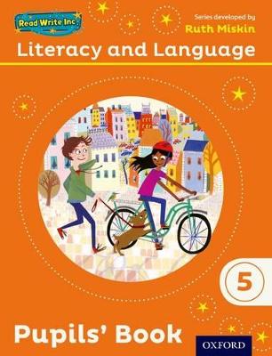 Read Write Inc.: Literacy & Language: Year 5 Pupils Book - Miskin, Ruth, and Pursgrove, Janey, and Raby, Charlotte