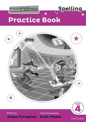 Read Write Inc. Spelling: Read Write Inc. Spelling: Practice Book 4 (Pack of 30) - Miskin, Ruth (Series edited by), and Pursglove, Janey, and Roberts, Jenny