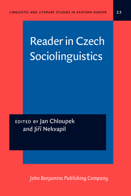 Reader in Czech Sociolinguistics - Chloupek, Jan (Editor), and Nekvapil, Ji  (Editor)