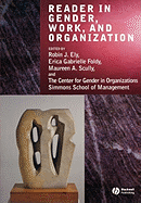 Reader in Gender, Work and Organization - Ely, Robin J (Editor), and Foldy, Erica Gabrielle (Editor), and Scully, Maureen A (Editor)