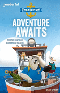 Readerful Independent Library: Oxford Reading Level 8: Shackleton ? Adventure Awaits