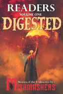 Readers Digested, Vol. 1: Stories of the Unknown