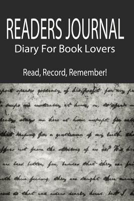 Readers Journal: Diary For Book Lovers. Read, Record, Remember!: Blank Readers Journal To Record Over 100 Books - Journals, Blank Books