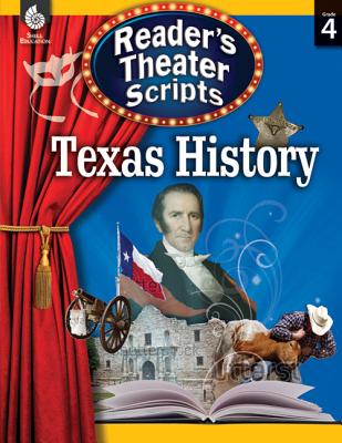 Reader's Theater Scripts: Texas History: Texas History - Rasinski, Timothy, PhD, and Murphy, Debby, and Young, Chase