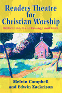Readers Theatre for Christian Worship: Biblical Stories of Courage and Faith