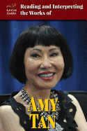 Reading and Interpreting the Works of Amy Tan
