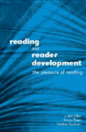 Reading and Reader Development - Elkin, Judith, and Train, Briony, and Denham, Debbie