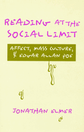 Reading at the Social Limit: Affect, Mass Culture, & Edgar Allan Poe