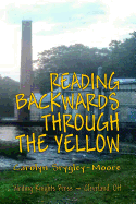 Reading Backwards Through the Yellow