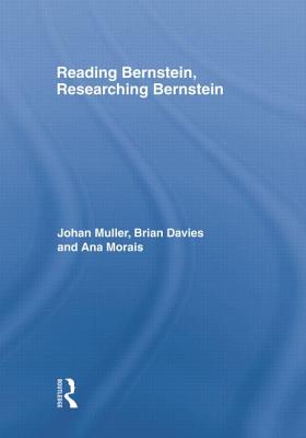 Reading Bernstein, Researching Bernstein - Davies, Brian (Editor), and Morais, Ana (Editor)