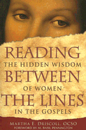 Reading Between the Lines: The Hidden Wisdom of Women in the Gospels