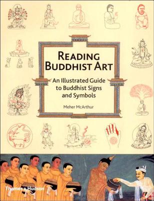 Reading Buddhist Art - McArthur, Meher