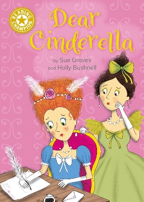 Reading Champion: Dear Cinderella: Independent Reading Gold 9 - Graves, Sue, and Hamley, Jackie (Editor)