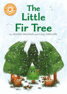 Reading Champion: The Little Fir Tree: Independent Reading Orange 6