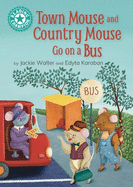 Reading Champion: Town Mouse and Country Mouse Go on a Bus: Independent Reading Turquoise 7