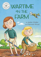 Reading Champion: Wartime on the Farm: Independent Reading White 10