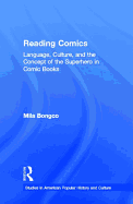 Reading Comics: Language, Culture, and the Concept of the Superhero in Comic Books