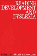 Reading Development and Dyslexia - Snowling, Margaret J, and Hulme, Charles