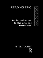 Reading Epic: An Introduction to the Ancient Narratives