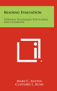 Reading Evaluation: Appraisal Techniques for School and Classroom