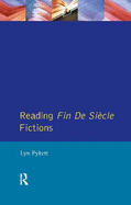 Reading Fin de Sicle Fictions
