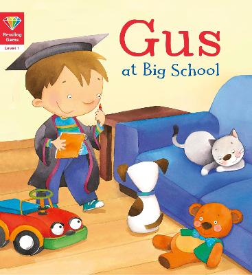 Reading Gems: Gus at Big School (Level 1) - Words & Pictures