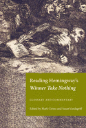Reading Hemingway's Winner Take Nothing: Glossary and Commentary