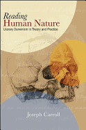Reading Human Nature: Literary Darwinism in Theory and Practice