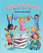 Reading is for Everyone: Never Give Up!