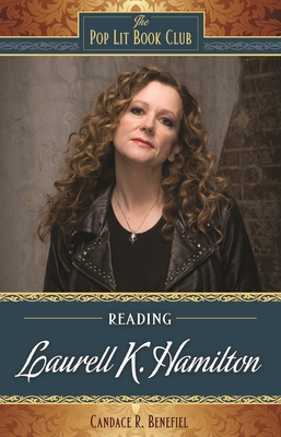 Reading Laurell K. Hamilton - Benefiel, Candace R