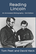 Reading Lincoln: An Annotated Bibliography - 3rd Edition