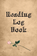 Reading Log Book: Journal to Record Books You Read, 6x9 Inch, 82 Custom Pages