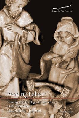 Reading Luke: A Literary and Theological Commentary - Talbert, Charles H