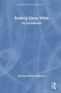 Reading Oscar Wilde: An Introduction