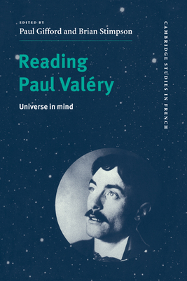 Reading Paul Valry: Universe in Mind - Gifford, Paul (Editor), and Stimpson, Brian (Editor)