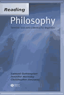 Reading Philosophy: Selected Texts with a Method for Beginners - Guttenplan, Samuel, and Hornsby, Jennifer, and Janaway, Christopher