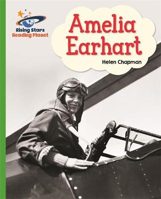 Reading Planet - Amelia Earhart- Green: Galaxy - Chapman, Helen