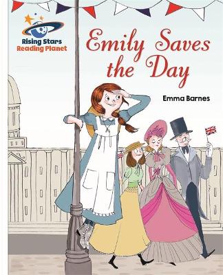 Reading Planet - Emily Saves the Day - White: Galaxy - Barnes, Emma