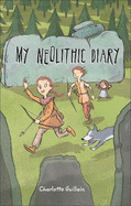 Reading Planet KS2 - My Neolithic Diary - Level 2: Mercury/Brown band