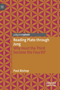 Reading Plato through Jung: Why must the Third become the Fourth?