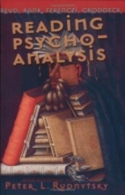Reading Psychoanalysis - Rudnytsky, Peter L