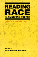 Reading Race in American Poetry: An Area of ACT