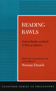 Reading Rawls: Critical Studies on Rawls' 'a Theory of Justice'