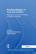 Reading Religion in Text and Context: Reflections of Faith and Practice in Religious Materials