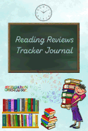 Reading Reviews Tracker: Blue Cover School Books Boy Reading Log For Kids and Teens Track, Rate, Review, and Logbook Reads Record Favourite Books Perfect Gift Book Enthusiasts, Book Lovers and Bookworms