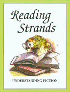 Reading Strands: Understanding Fiction - Marks, Dave