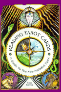 Reading Tarot Cards: Guide to the New Palladini Tarot