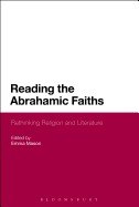 Reading the Abrahamic Faiths: Rethinking Religion and Literature