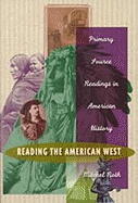 Reading the American West: Primary Sources in American History