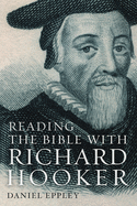 Reading the Bible with Richard Hooker